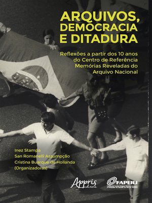 cover image of Arquivos, Democracia e Ditadura